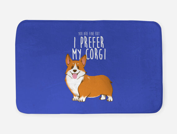 I Prefer My Corgi