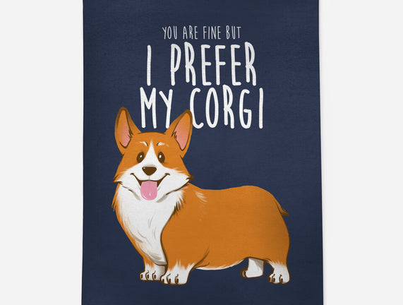 I Prefer My Corgi