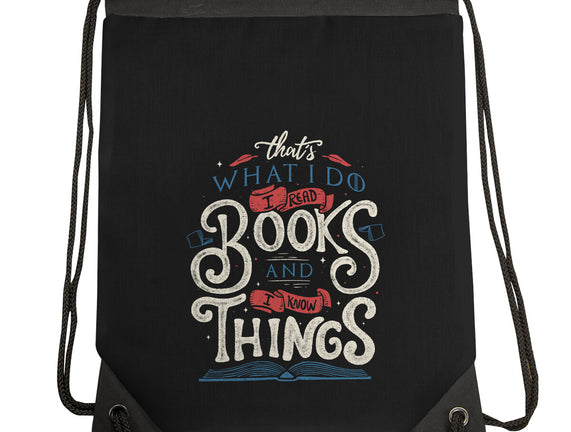 I Read Books and I Know things