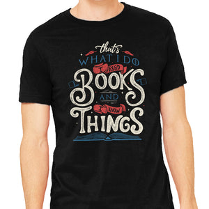 I Read Books and I Know things