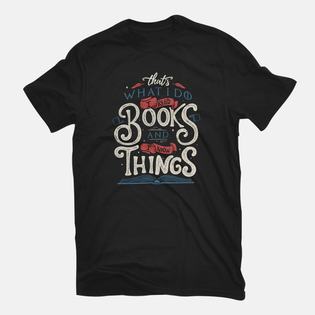 I Read Books and I Know things-mens heavyweight tee-Tobefonseca
