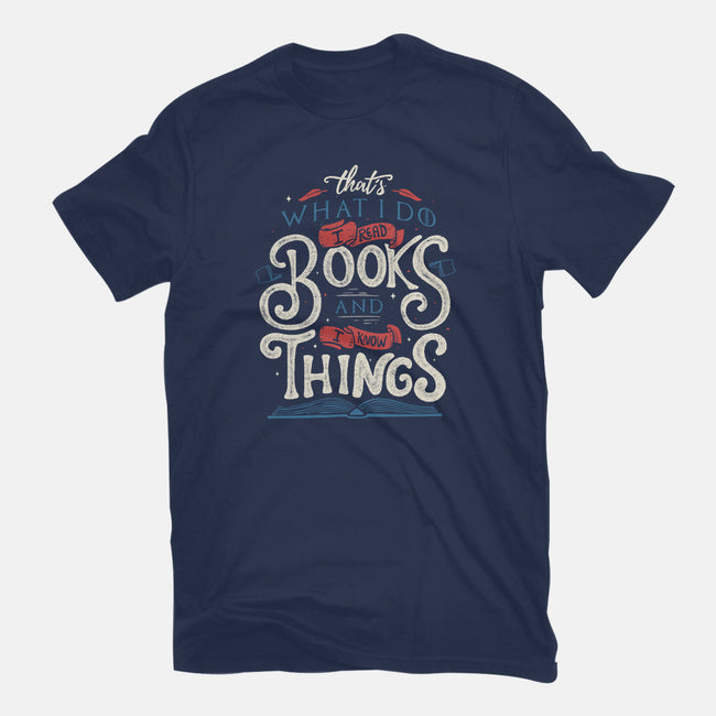 I Read Books and I Know things-mens heavyweight tee-Tobefonseca