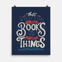 I Read Books and I Know things-none matte poster-Tobefonseca