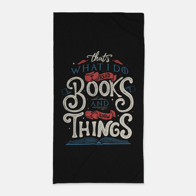 I Read Books and I Know things-none beach towel-Tobefonseca