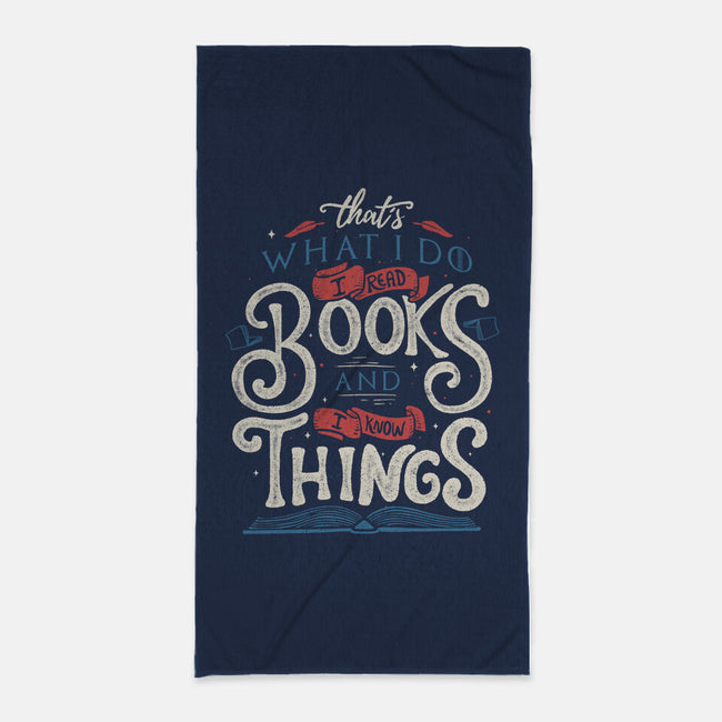 I Read Books and I Know things-none beach towel-Tobefonseca