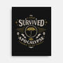 I Survived the Apocalypse-none stretched canvas-Typhoonic