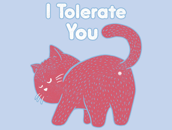 I Tolerate You