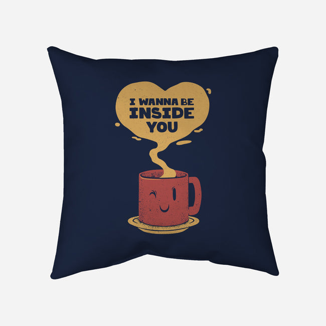 I Wanna Be Inside You-none removable cover w insert throw pillow-tobefonseca