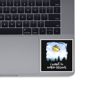 I Want To Make-Believe