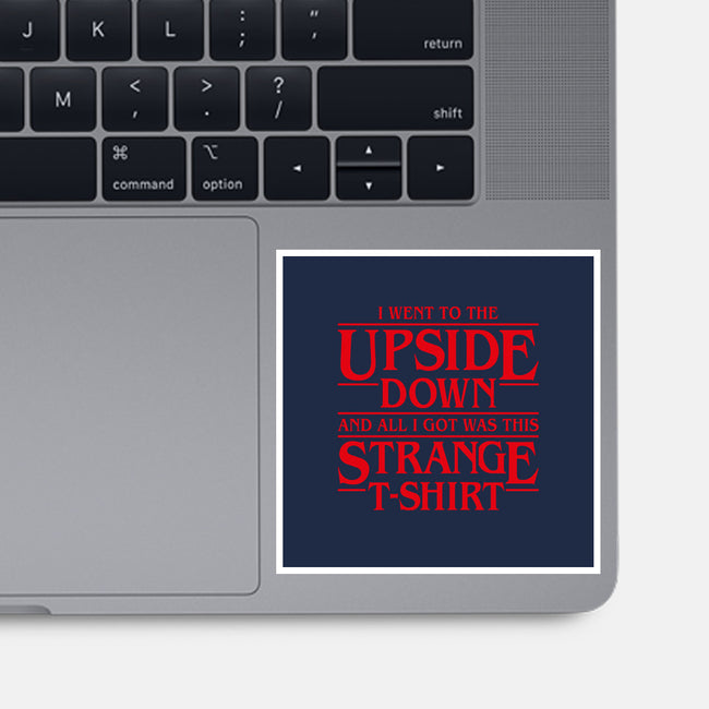 I Went to the Upside Down-none glossy sticker-Olipop