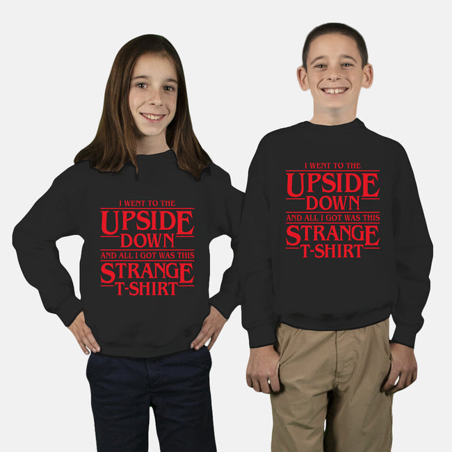I Went to the Upside Down-youth crew neck sweatshirt-Olipop