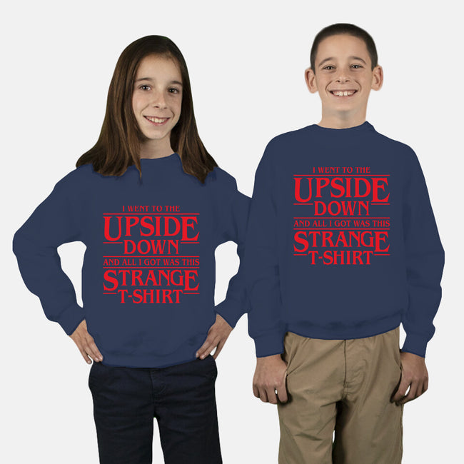 I Went to the Upside Down-youth crew neck sweatshirt-Olipop