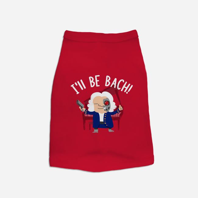 I'll Be Bach-dog basic pet tank-wearviral