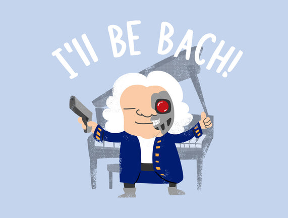 I'll Be Bach
