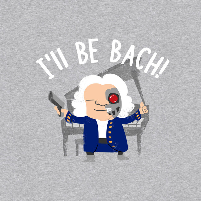 I'll Be Bach-unisex basic tee-wearviral