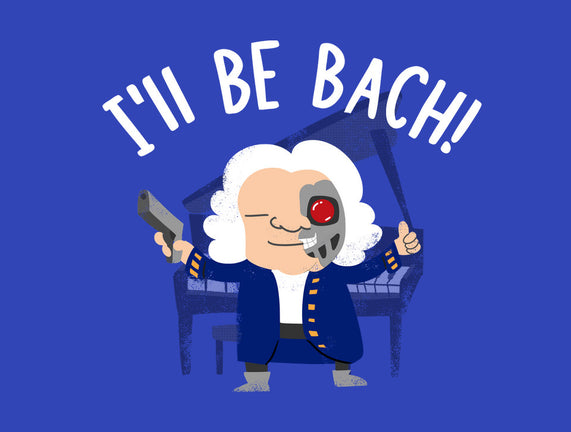 I'll Be Bach