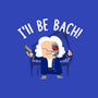 I'll Be Bach-none drawstring bag-wearviral