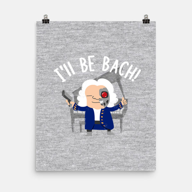 I'll Be Bach-none matte poster-wearviral