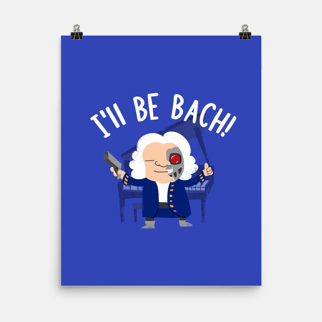 I'll Be Bach-none matte poster-wearviral