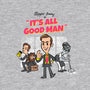 It's All Good Man-mens heavyweight tee-spiritgreen