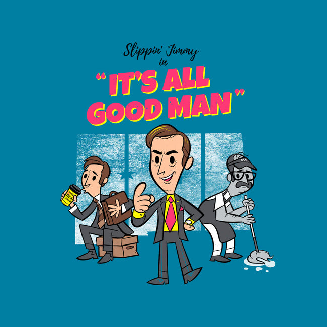 It's All Good Man-none polyester shower curtain-spiritgreen