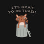 It's Okay to Be Trash-baby basic tee-Mykelad