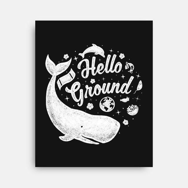 Hello Ground-none stretched canvas-LiRoVi