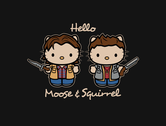 Hello Moose & Squirrel