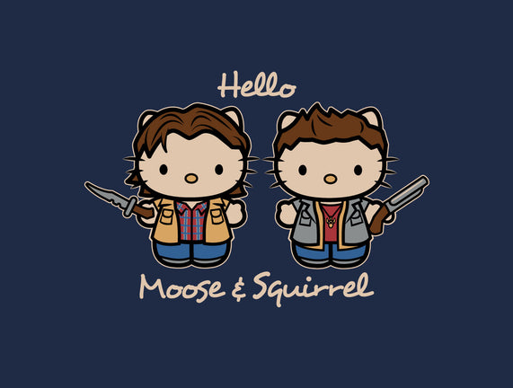 Hello Moose & Squirrel