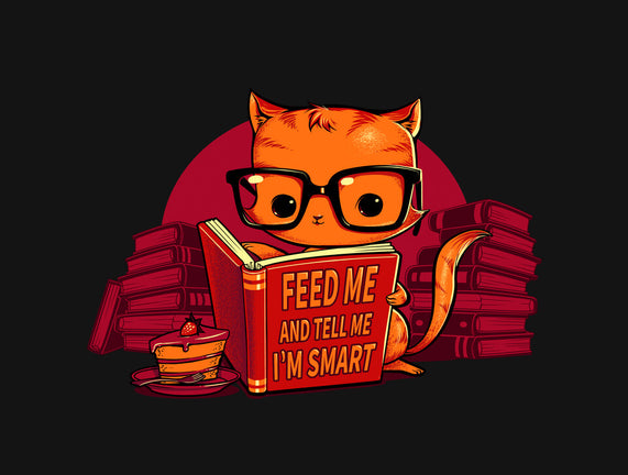 Feed Me And Tell Me I'm Smart