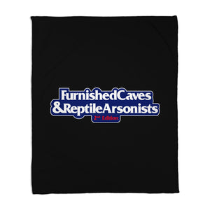 Furnished Caves & Reptile Arsonists