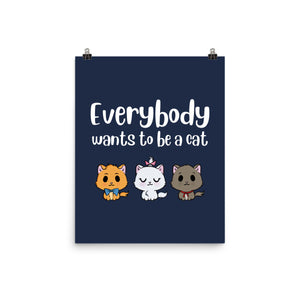 Everybody Wants to be A Cat