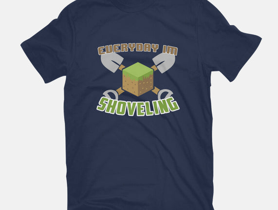 Everyday I'm Shoveling