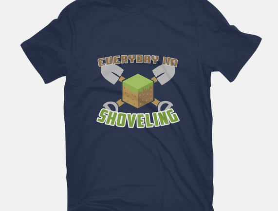 Everyday I'm Shoveling