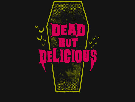 Dead but Delicious