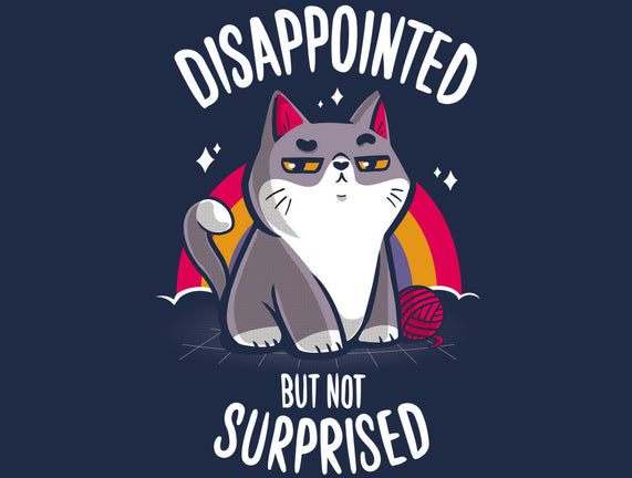 Disappointed but not Surprised