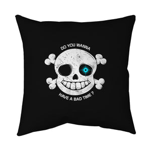 Do You Wanna Have a Bad Time?