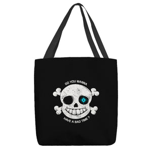 Do You Wanna Have a Bad Time?