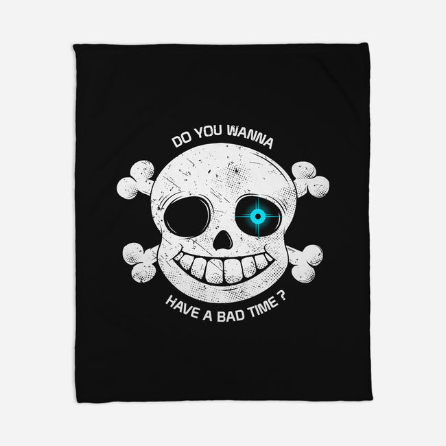 Do You Wanna Have a Bad Time?-none fleece blanket-ducfrench