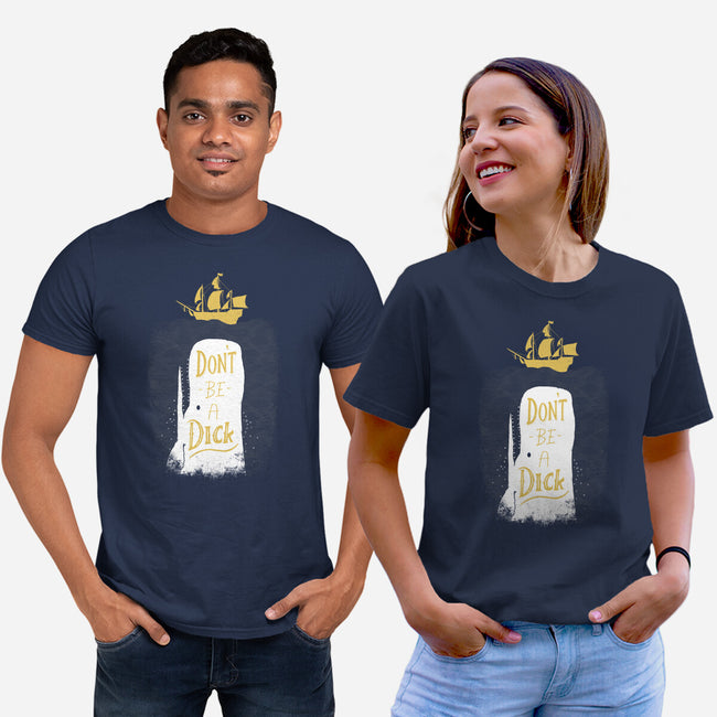 Don't Be a Dick-unisex basic tee-DinoMike