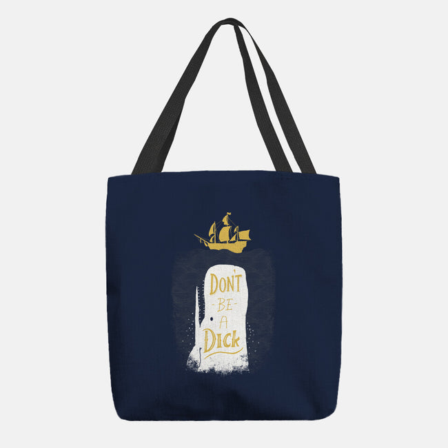 Don't Be a Dick-none basic tote-DinoMike
