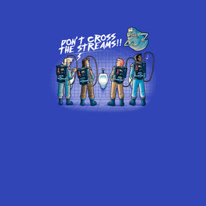 Don't Cross The Streams