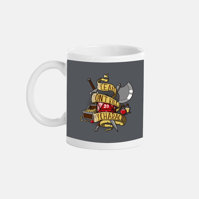 Don't Kill my Character-none glossy mug-dumbassman