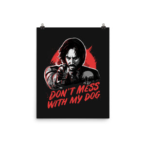 Don't Mess With My Dog