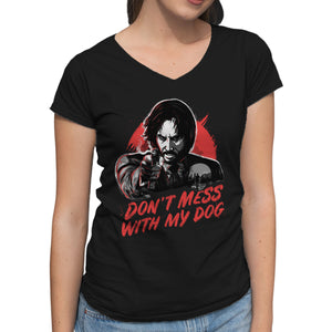 Don't Mess With My Dog