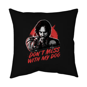 Don't Mess With My Dog
