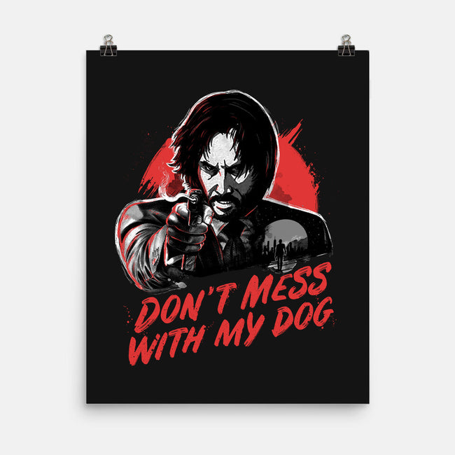 Don't Mess With My Dog-none matte poster-eduely