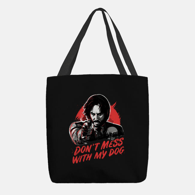 Don't Mess With My Dog-none basic tote-eduely