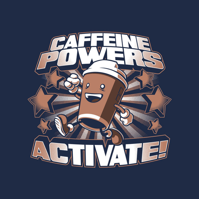 Caffeine Powers, Activate!-none stretched canvas-Obvian