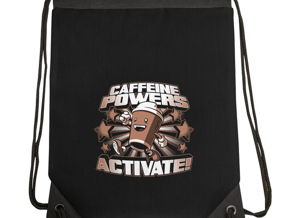 Caffeine Powers, Activate!